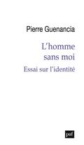 L’Homme sans moi. Essai sur l’identité