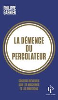 La Démence du percolateur 