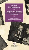 Inédits. Vol 2. Conférences en Amérique, notes de cours et autres textes 
