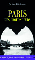 Paris des profondeurs 