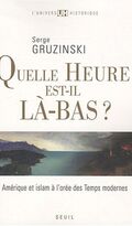 Quelle heure est-il là-bas ? : Amérique et islam à l'orée des Temps modernes