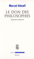 Le don des philosophes : Repenser la réciprocité
