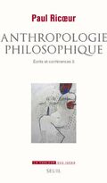 Ecrits et conférences, tome 3: Anthropologie philosophique