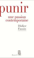 Punir. Une passion contemporaine