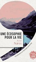 Une écosophie pour la vie. Introduction à l’écologie profonde