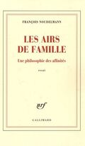Les airs de famille : Une philosophie des affinités