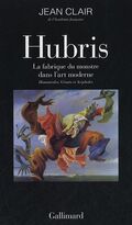 Hubris, la fabrique du monstre dans l'art moderne