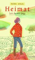 Heimat. Loin de mon pays