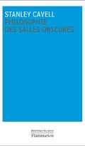 Philosophie des salles obscures : Lettres pédagogiques sur un registre de la vie morale