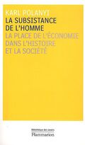 La subsistance de l'homme : La place de l'économie dans l'histoire et la société