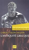 Histoire personnelle et philosophique des arts. L'Antiquité grecque