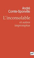 L'Inconsolable et autres impromptus