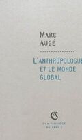 L'anthropologue et le monde global
