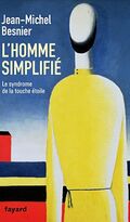 L'Homme simplifié: Le syndrome de la touche étoile