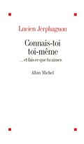 Connais-toi toi-même... : Et fais ce que tu aimes