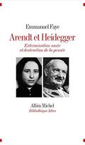 Arendt et Heidegger. Extermination nazie et destruction de la pensée