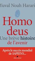 Homo deus. Une brève histoire de l'avenir