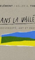 Dans la vallée : Biodiversité, art et paysage