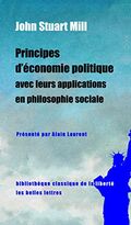 Principes d'économie politique avec leurs applications en philosophie sociale: Extraits des livres IV et V