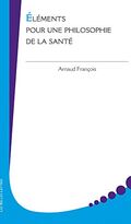 Éléments pour une philosophie de la santé