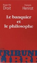 Le banquier et le philosophe : Ou La double paire d'yeux