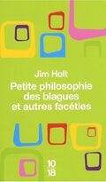 Petite philosophie des blagues et autres facéties