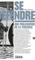 Se défendre. Une philosophie de la violence