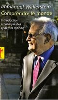 Comprendre le monde : Introduction à l'analyse des systèmes-monde