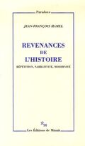 Revenances de l'histoire : Répétition, narrativité, modernité