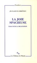 La joie spacieuse : Essai sur la dilatation