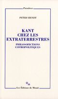 Kant chez les extraterrestres : Philosofictions cosmopolitiques