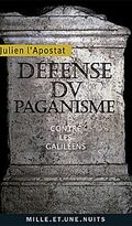 Défense du paganisme: Contre les Galiléens