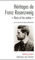Héritages de Franz Rosenzweig : Nous et les Autres