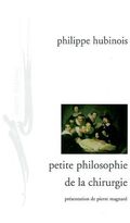 Petite philosophie de la chirurgie