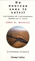 Du nouveau sous le soleil: une histoire de l'environnement mondial au XXe siècle