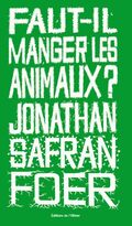Faut-il manger les animaux ?