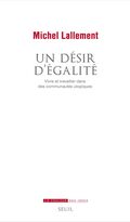 Un désir d’égalité. Vivre et travailler dans des communautés utopiques