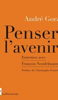 Penser l’avenir. Entretien avec F. Noudelmann