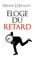 Éloge du retard 