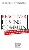 Réactiver le sens commun. Lecture de Whitehead en temps de débâcle