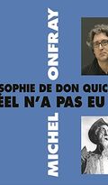 Philosophie de Don Quichotte-le Reel N'a Pas Lieu