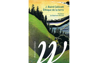 "L’Éthique de la terre", de J. Baird Callicott
