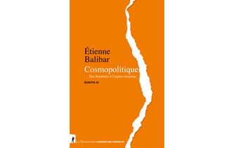 Étienne Balibar : trente ans de cosmopolitique