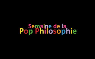 Coup d’envoi de la sixième saison de La Semaine de la Pop Philosophie