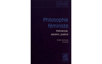 Dix “Textes clés de philosophie féministe”, réunis par Manon Garcia