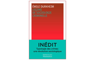 Émile Durkheim : de la division du travail criminel