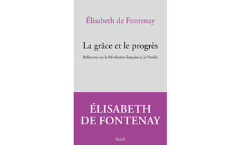 “La Grâce et le progrès”, par Élisabeth de Fontenay