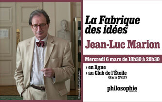Participez à la masterclass de Jean-Luc Marion organisée par “Philosophie magazine”